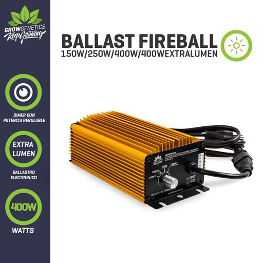 GROW GENETICS BALASTRO FIREBALL 400W REGULABLE (150W/250W/400W)PLUG AND PLAY